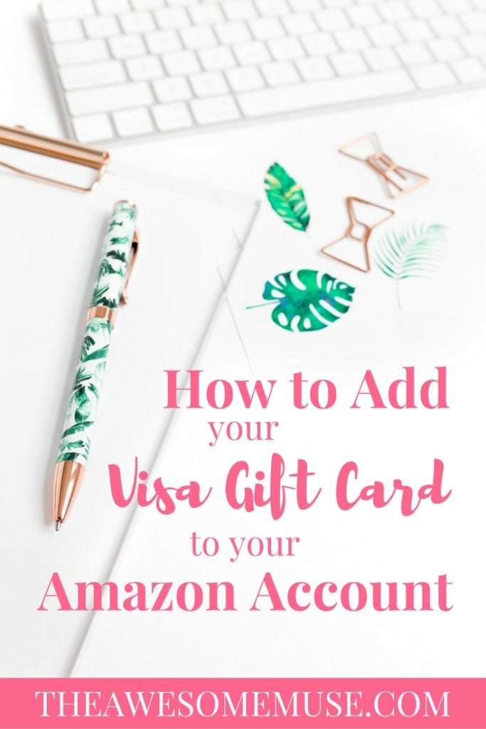 Computer desk with text: How to add your Visa gift cards to your Amazon account. 
